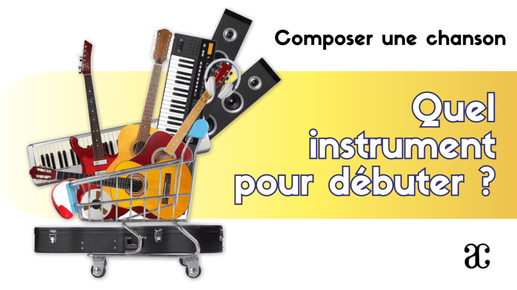 Quel instrument de MUSIQUE pour débuter ?