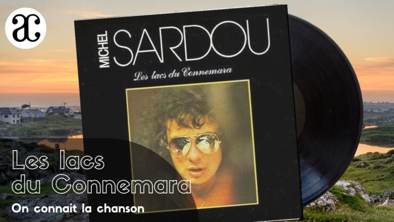 les lacs du Connemara - Michel Sardou ⋆ Académie de la Chanson