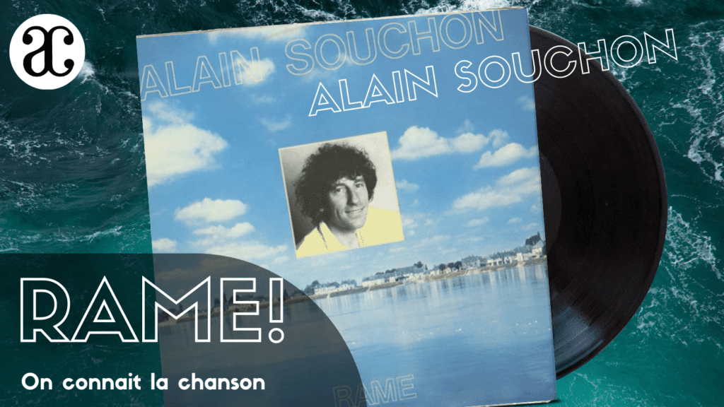 « Rame » de Alain Souchon