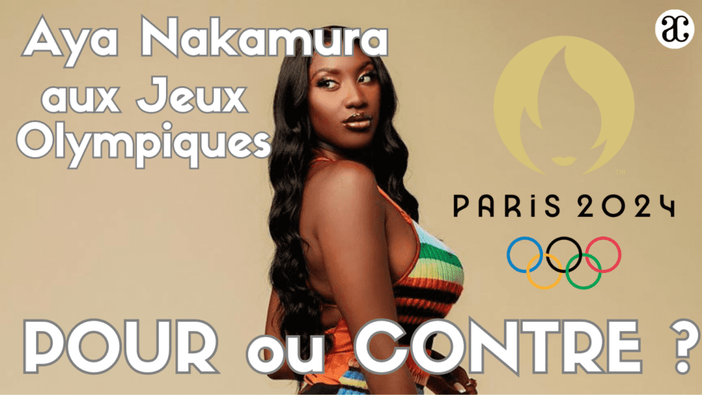 Aya Nakamura aux JO de Paris : Pour ou contre ?