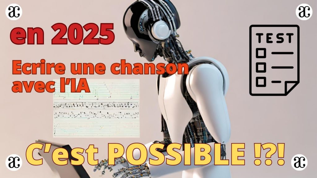 Ecrire une chanson avec l’IA en 2025, c’est possible !?!