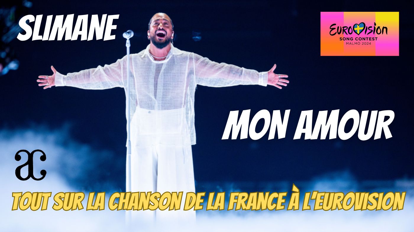 Slimane Mon Amour Eurovision