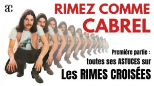 Des rimes comme CABREL : Les rimes croisées