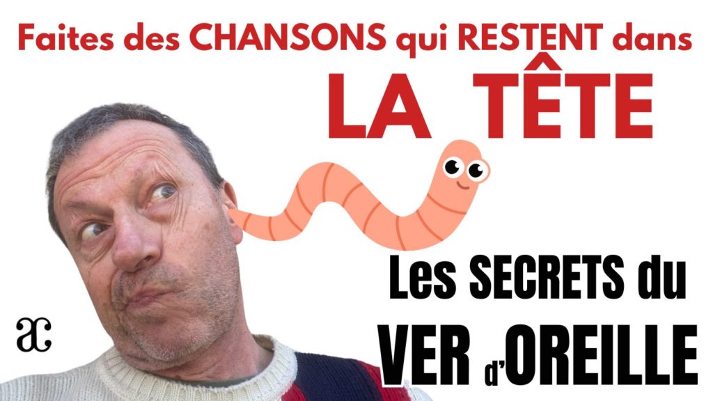 Ecrire une chanson qui reste dans la tête
