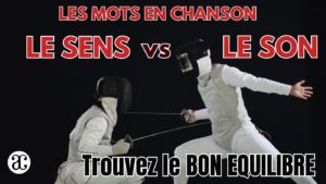 LES MOTS : LE SENS vs LE SON
