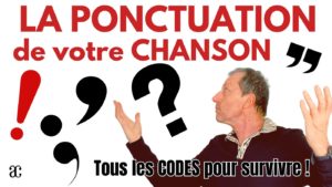 La ponctuation en chanson : comment coder un texte de chanson