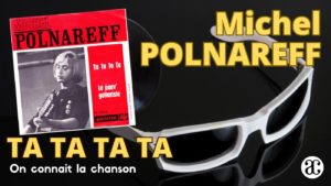 Michel Polnareff – Ta ta ta ta
