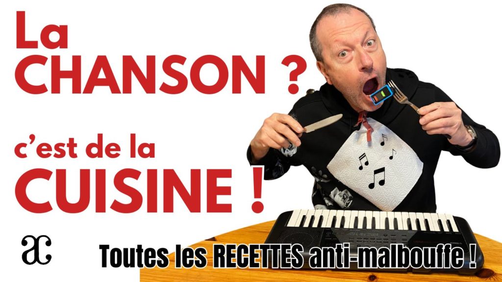 La chanson, c’est de la cuisine !