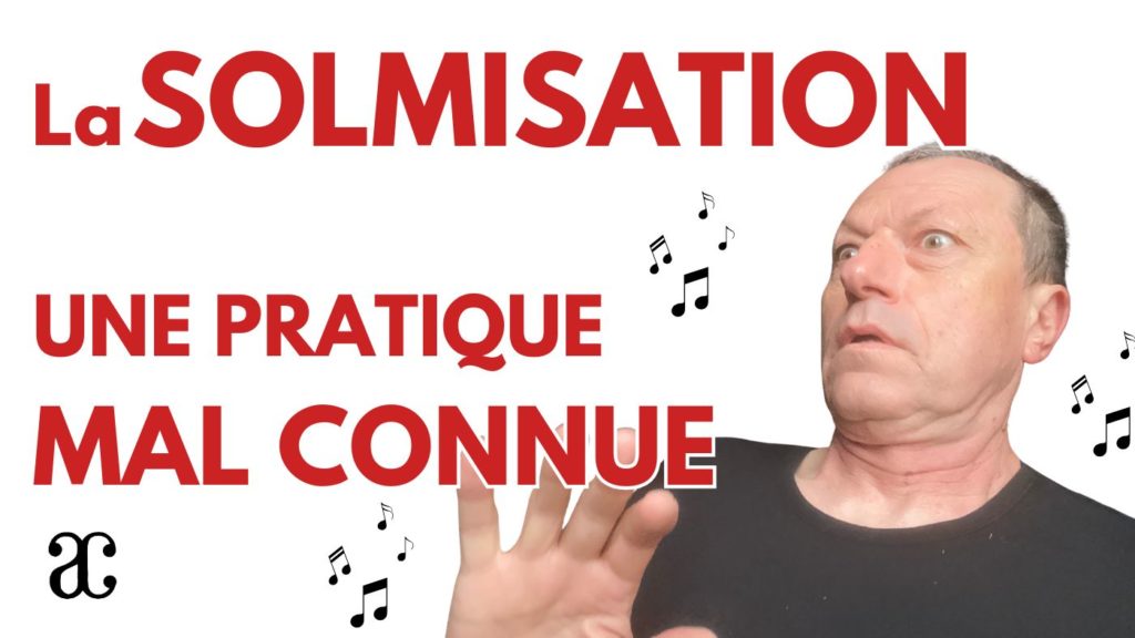 SOLMISATION : une pratique mal connue !