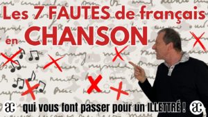 Les 7 fautes de français à éviter en chanson