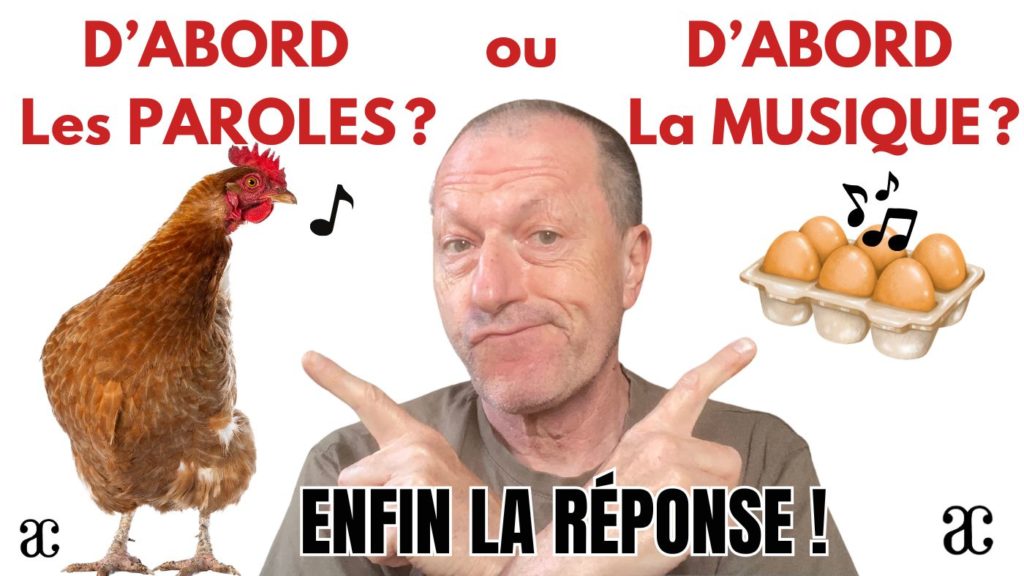 Chanson : d’abord les paroles… ou d’abord la musique ?