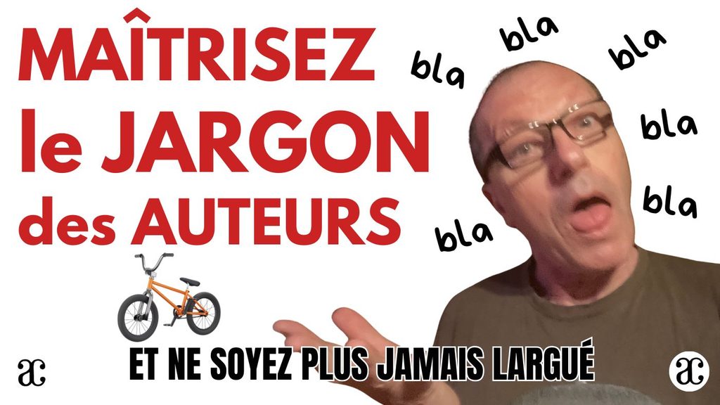 Maîtrisez le jargon des auteurs
